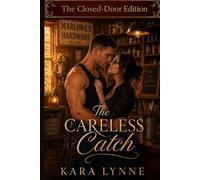 The Careless Catch: The Closed-Door Edition: 2