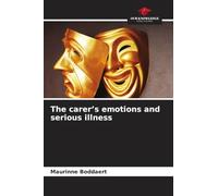 The carer's emotions and serious illness