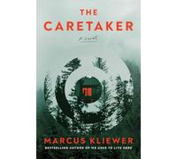 The Caretaker: A Novel