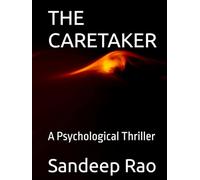 THE CARETAKER: A Psychological Thriller