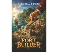 The Caribbean Fort Builder: A Town Building LitRPG