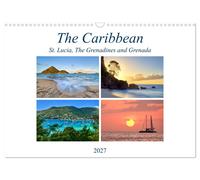 The Caribbean - St. Lucia, The Grenadines and Grenada (Wall Calendar 2027 DIN A3