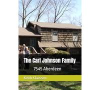 The Carl Johnson Family: 7545 Aberdeen
