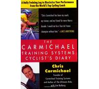 The Carmichael Training Systems Cyclist's Diary