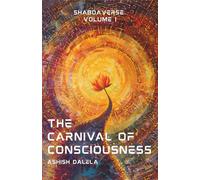 The Carnival of Consciousness: Shabdaverse Volume 1