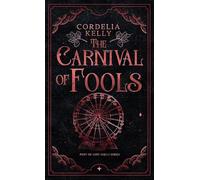 The Carnival of Fools: A YA Paranormal Adventure Novel: 2