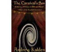 The Carnival's Son: A Journey Written in Silk and Flame