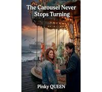 The Carousel Never Stops Turning