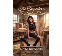 The Carpenter’s Forbidden Claim: A Forbidden Fertile First-time Age Gap Story