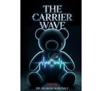 The Carrier Wave: A Novel