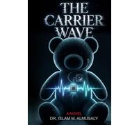The Carrier Wave: A Novel