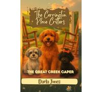 The Carrington Place Crew: The Great Creek Caper