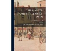 The Carter Family Tree (1662-1962) (Tascabile)