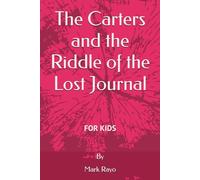The Carters and the Riddle of the Lost Journal
