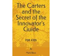 The Carters and the Secret of the Innovator's Guide