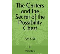 The Carters and the Secret of the Possibility Chest