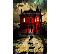 The Cartersville Convergence: ¿"Some stories write themselves. Others write you."