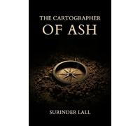 The Cartographer of Ash