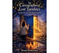 The Cartographer of Lost Tuesdays