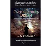 THE CARTOGRAPHER’S DREAM: A Novel of Maps, Mastery, and the Threads of Fate