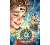 The Cartographer's Daughter: Novel Two of The Meridian Chronicles: 2