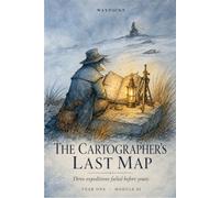 The Cartographer's Last Map: Full Color Edition