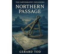 The Cartography Explorers: NORTHERN PASSAGE