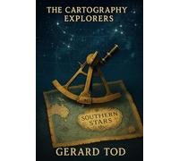 The Cartography Explorers: SOUTHERN STARS