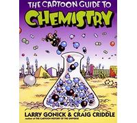 Craig Criddle Larry Gonick The Cartoon Guide to Chemistry (Tascabile)