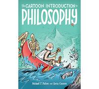 The Cartoon Introduction to Philosophy by Michael F. Patton