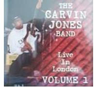 The Carvin Jones Band - Live in London, Volume 1 (US Import)
