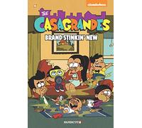 The Casagrandes 3: "Brand Stinkin' New"