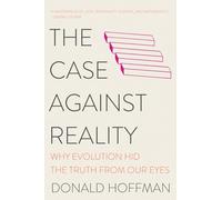 Donald Hoffman The Case Against Reality (Tascabile)