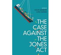 The Case against the Jones Act (Tascabile)