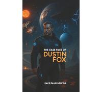 The Case Files of Dustin Fox