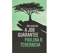 The Case for a Job Guarantee