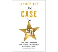 Zeynep Ton The Case for Good Jobs (Copertina rigida)