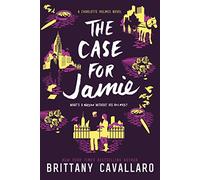 Brittany Cavallaro The Case for Jamie (Tascabile) Charlotte Holmes Novel