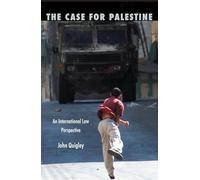 John Quigley The Case for Palestine (Tascabile)