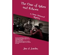 The Case of Ashes and Echoes: A Drew Diamond Mystery