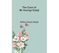 The Case of Mr George Edalji