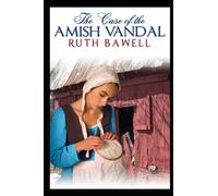The Case of the Amish Vandal: Amish Mystery and Romance