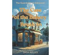 The Case of the Bakery Break-In: A Fun and Cozy Middle Grade Mystery Chapter Book for Kids Ages 8-12 Who Love Clues, Cake, and Friendship