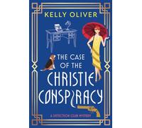 Kelly Oliver The Case of the Christie Conspiracy (Tascabile) Detection Club
