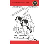 The Case of the Christmas Conspiracy: A Floyd and Kiki Mystery Book 4