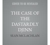 The Case of the Dastardly Djinn