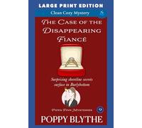 The Case of the Disappearing Fiancé: LARGE PRINT EDITION: 9