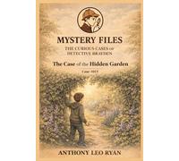 The Case of the Hidden Garden