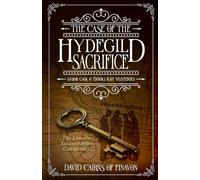 The Case of the Hydegild Sacrifice: The Lincoln Assassination Conspiracy