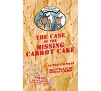 The Case of the Missing Carrot Cake: A Wilcox & Griswold Mystery